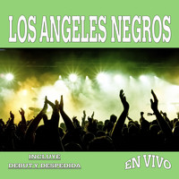 Los Angeles Negros - En Vivo