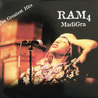 Ram - 4: MadiGra the Greatest Hits