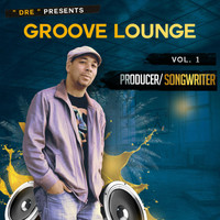 Dre - Groove Lounge, Vol. 1