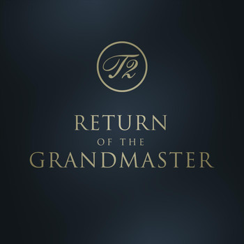 T2 - Return of the Grandmaster - EP