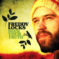 Freddy Locks - Seek Your Truth