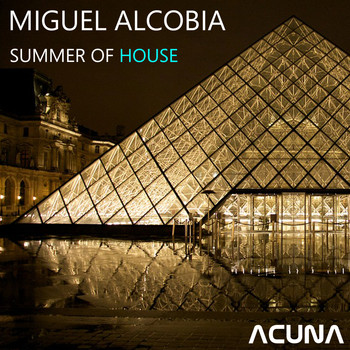 Miguel Alcobia - Summer of House