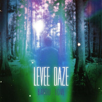 Levee Daze - Bayou Love