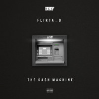 Flirta D - The Gash Machine