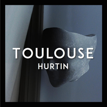 Toulouse - Hurtin