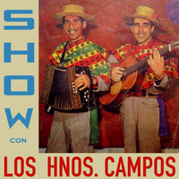 Los Hermanos Campos - Show Con los Hermanos Campos
