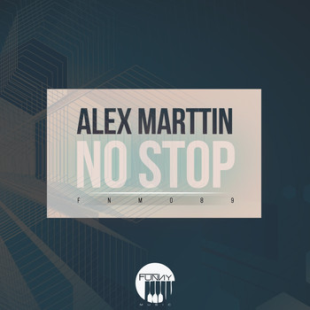 Alex Marttin - No Stop EP