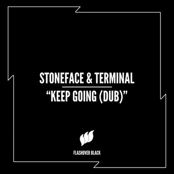 Stoneface & Terminal - Keep Going (Dub)