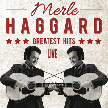 Merle Haggard - Greatest Hits (Live)