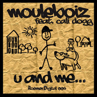 MouleBoiz - U and Me