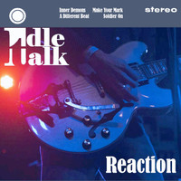 Idle Talk - Reaction EP