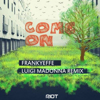 Frankyeffe - Come On