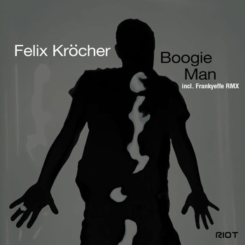 Felix Kröcher - Boogie Man