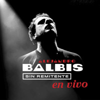 Alejandro Balbis - Sin Remitente en Vivo
