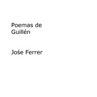José Ferrer - Poemas de Guillén
