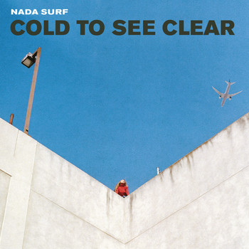 Nada Surf - Cold to See Clear