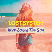 Lost System & Ebba - Here Comes the Sun
