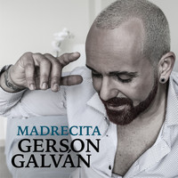 Gerson Galván - Madrecita