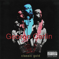 George Carlin - Classic Gold (Explicit)