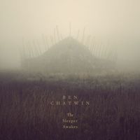Ben Chatwin - The Sleeper Awakes