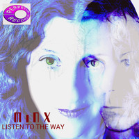 Minx - Listen to the Way