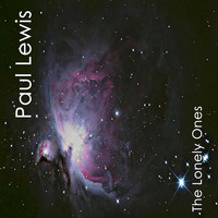 Paul Lewis - The Lonely Ones