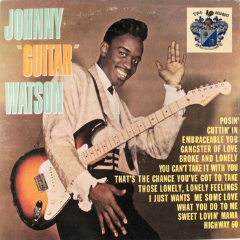 Johnny 'Guitar' Watson - Posin'
