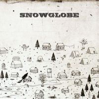 Snowglobe - Snowglobe