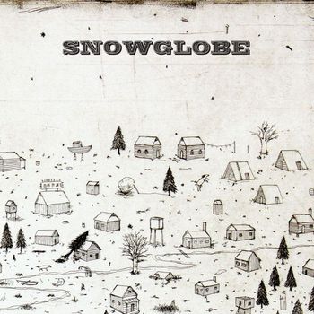Snowglobe - Snowglobe