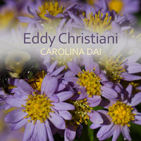 Eddy Christiani - Carolina Dai