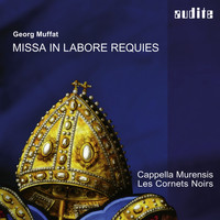Cappella Murensis & Les Cornets Noirs - Muffat: Missa in labore requies