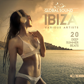 Various Artists - Global Sound Ibiza (20 Deep Summer Beats), Vol. 1
