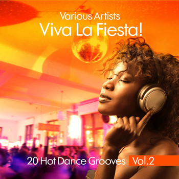 Various Artists - Viva La Fiesta! (20 Hot Dance Grooves), Vol. 2