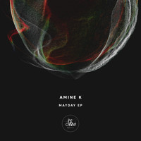 Amine K - Mayday EP