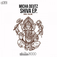 Micha Deutz - Shiva - EP (Original Mixes)