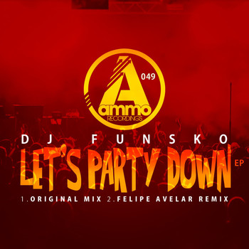 DJ Funsko - Let's Party Down (Explicit)