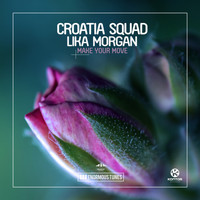 Croatia Squad & Lika Morgan - Make Your Move