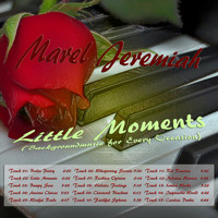Marel Jeremiah - Little Moments (Backgroundmusic for Every Occasion)