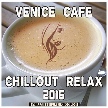 Various Artists - Venice Cafe Chillout Relax 2016