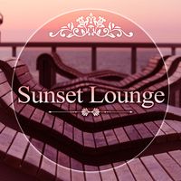 Deep Lounge - Sunset Lounge - Holiday Chill Out, Relaxing Chill Out Music, The Best Chill Lounge Music