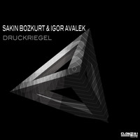 Sakin Bozkurt & Igor Avalek - Druckriegel