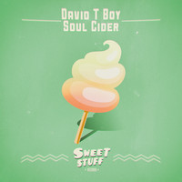 David T Boy - Soul Cider