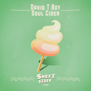 David T Boy - Soul Cider