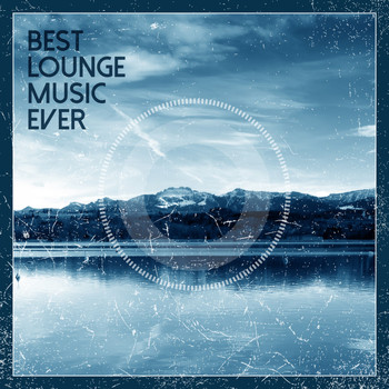 Various Artists - Best Lounge Music Ever