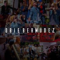 Obie Bermúdez - Vida de Colores (Version Balada)