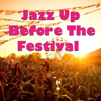 Various Artists - Jazz Up Before The Festival