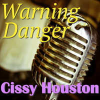 Cissy Houston - Warning Danger