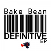 Bake Bean - Definitive - EP