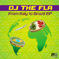 DJ the Fla - From Italy to Brazil - EP