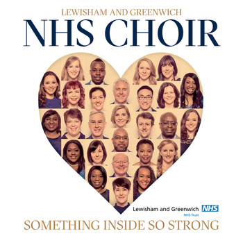 Lewisham And Greenwich NHS Choir - Something Inside So Strong